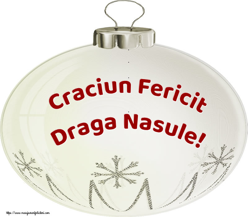 Felicitari de Craciun pentru Nas - Craciun Fericit draga nasule!