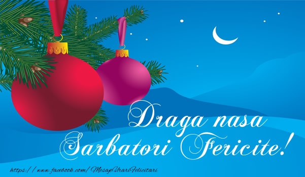 Felicitari de Craciun pentru Nasa - Draga nasa Sarbatori fericite!