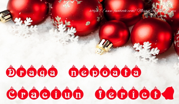 Felicitari de Craciun pentru Nepoata - Draga nepoata Craciun Fericit!