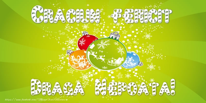 Felicitari de Craciun pentru Nepoata - Craciun Fericit draga nepoata!