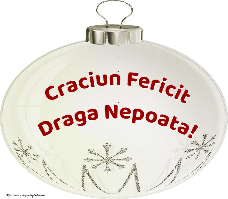 Felicitari de Craciun pentru Nepoata - Craciun Fericit draga nepoata!