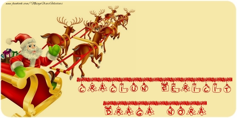 Felicitari de Craciun pentru Nora - CRACIUN FERICIT draga nora