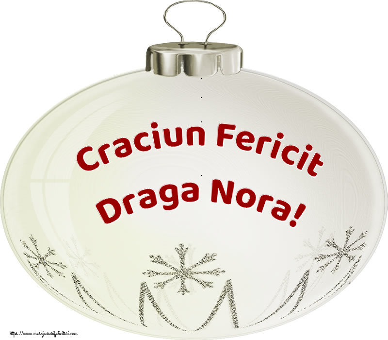 Felicitari de Craciun pentru Nora - Craciun Fericit draga nora!