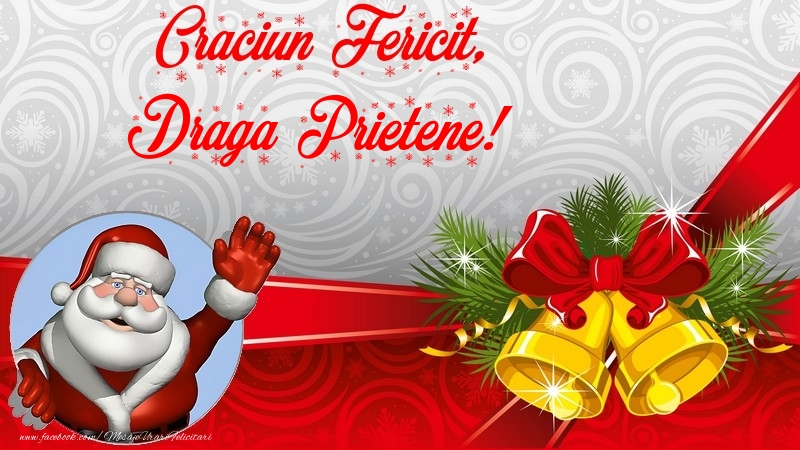 Felicitari de Craciun pentru Prieten - Craciun Fericit, draga prietene