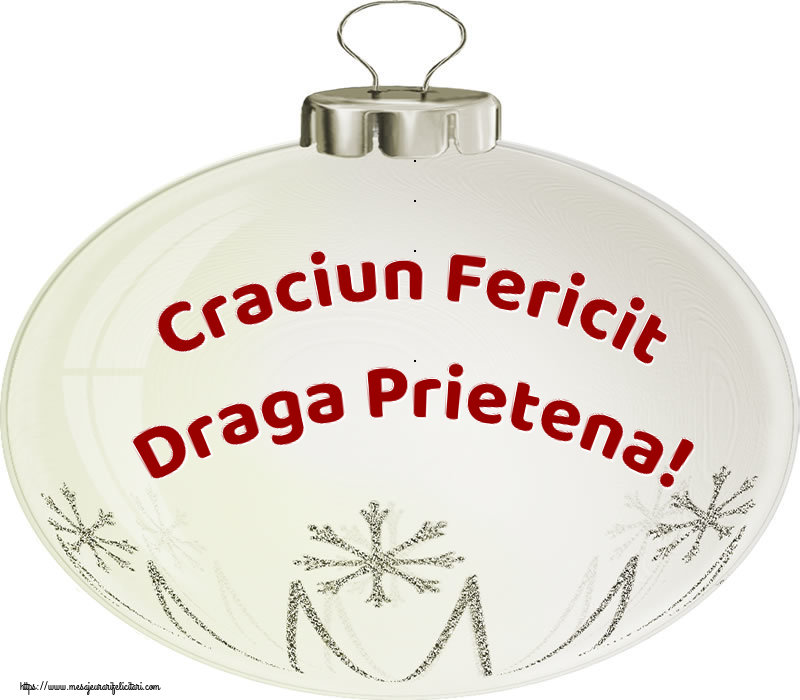 Felicitari de Craciun pentru Prietena - Craciun Fericit draga prietena!