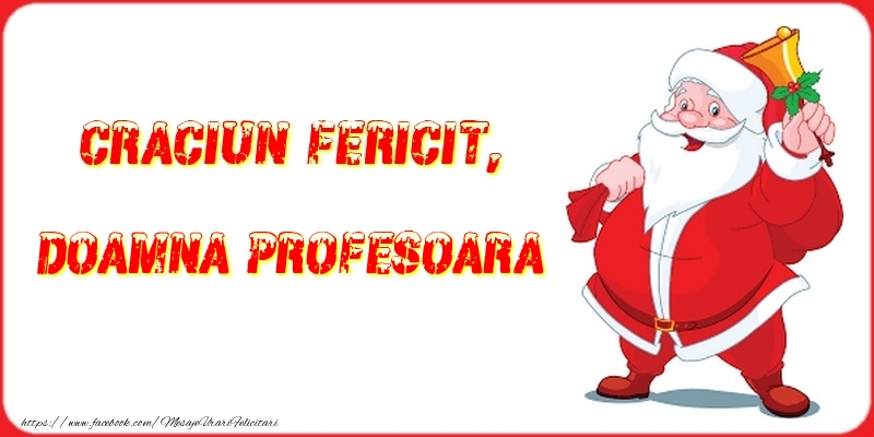 Felicitari de Craciun pentru Profesoara - Craciun Fericit, doamna profesoara