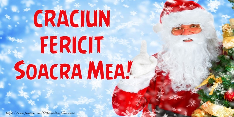 Felicitari de Craciun pentru Soacra - Craciun Fericit soacra mea!