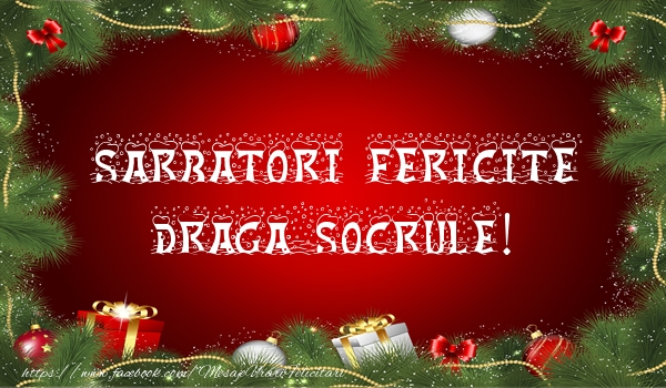 Felicitari de Craciun pentru Socru - Sarbatori fericite draga socrule!