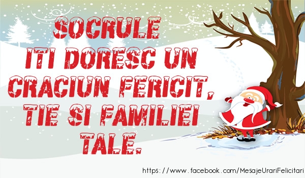 Felicitari de Craciun pentru Socru - Socrule iti doresc un Craciun fericit, tie si familiei tale