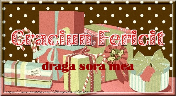 Felicitari de Craciun pentru Sora - Craciun Fericit draga sora mea