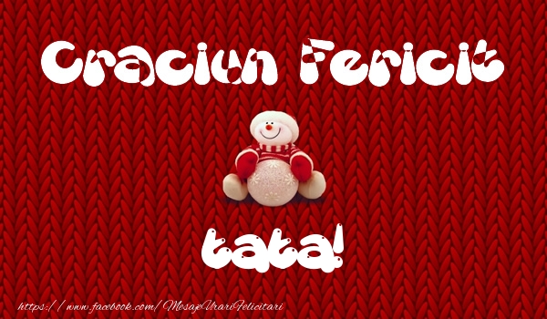 Felicitari de Craciun pentru Tata - Craciun Fericit tata!