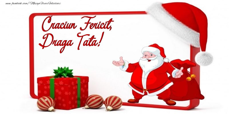Felicitari de Craciun pentru Tata - Craciun Fericit, draga tata
