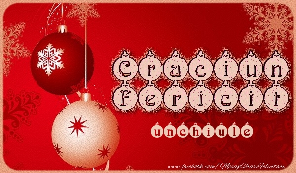 Felicitari de Craciun pentru Unchi - Craciun Fericit unchiule