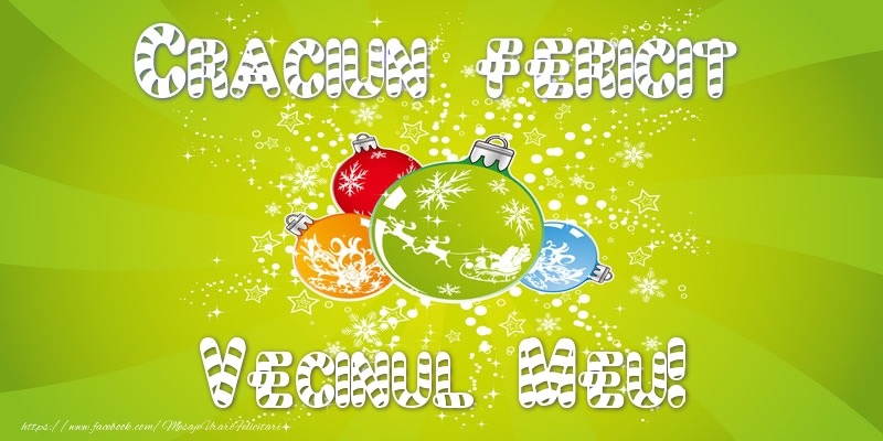 Felicitari de Craciun pentru Vecin - Craciun Fericit vecinul meu!