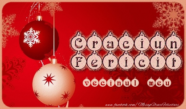 Felicitari de Craciun pentru Vecin - Craciun Fericit vecinul meu