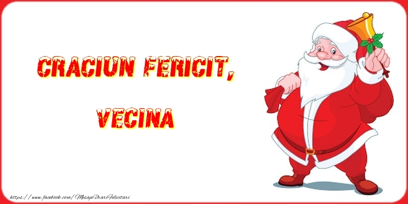 Felicitari de Craciun pentru Vecina - Craciun Fericit, vecina