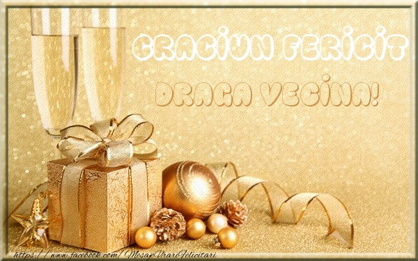 Felicitari de Craciun pentru Vecina - Craciun Fericit draga vecina