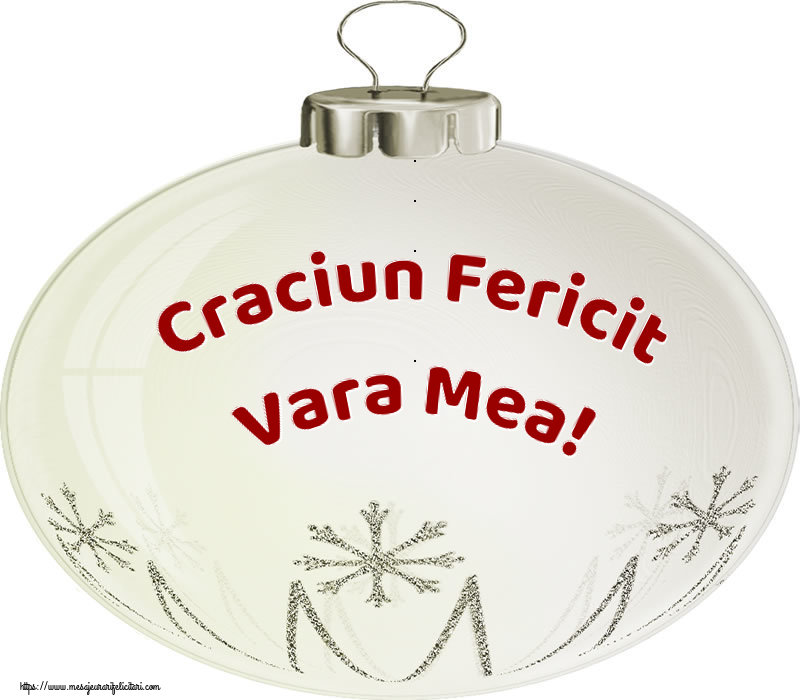 Felicitari de Craciun pentru Verisoara - Craciun Fericit vara mea!