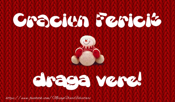 Felicitari de Craciun pentru Verisor - Craciun Fericit draga vere!