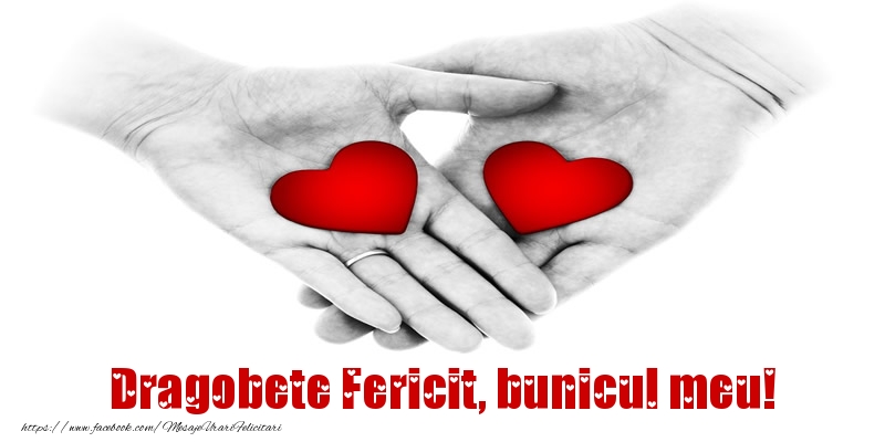 Felicitari de Dragobete pentru Bunic - Dragobete Fericit, bunicul meu!
