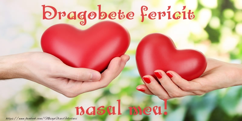Felicitari de Dragobete pentru Nas - Dragobete fericit nasul meu!