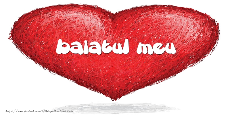 Felicitari de dragoste pentru Baiat - Pentru baiatul meu din inima