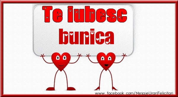 Felicitari de dragoste pentru Bunica - Te iubesc bunica