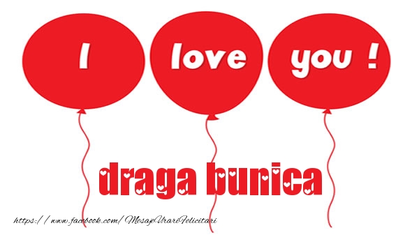Felicitari de dragoste pentru Bunica - I love you draga bunica
