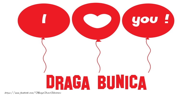 Felicitari de dragoste pentru Bunica - I love you draga bunica!
