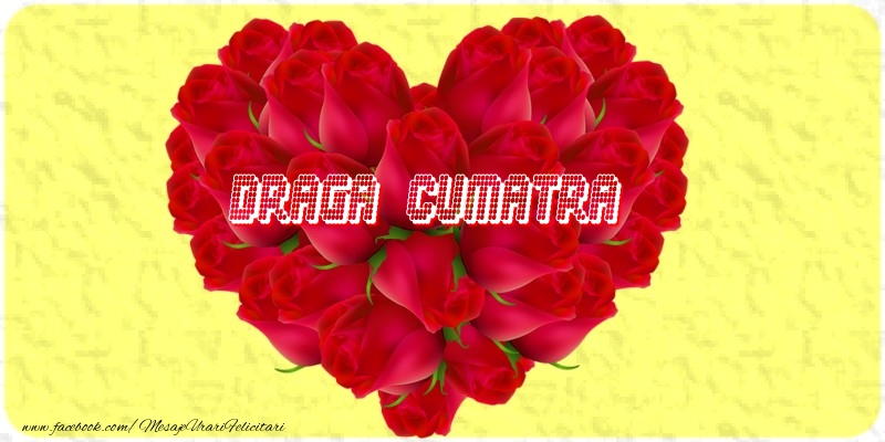 Felicitari de dragoste pentru Cumatra - Draga cumatra