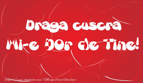 Felicitari de dragoste pentru Cuscra - Draga cuscra mi-e dor de tine!