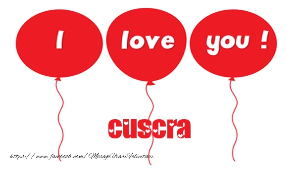 Felicitari de dragoste pentru Cuscra - I love you cuscra