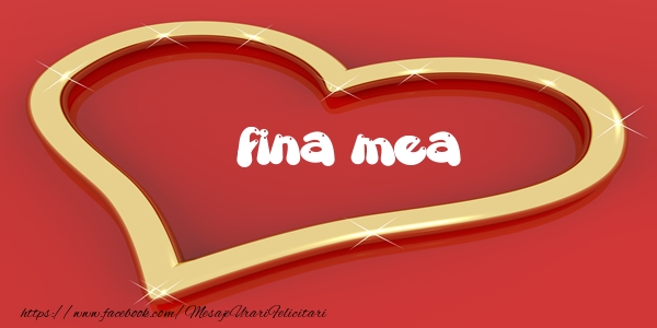 Felicitari de dragoste pentru Fina - Love fina mea