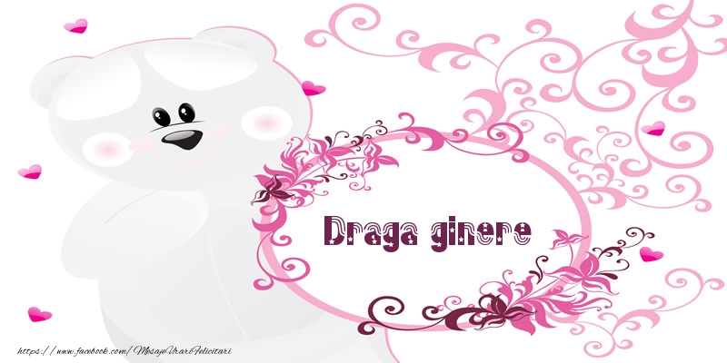 Felicitari de dragoste pentru Ginere - Draga ginere Te iubesc!