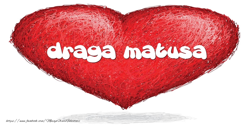 Felicitari de dragoste pentru Matusa - Pentru draga matusa din inima