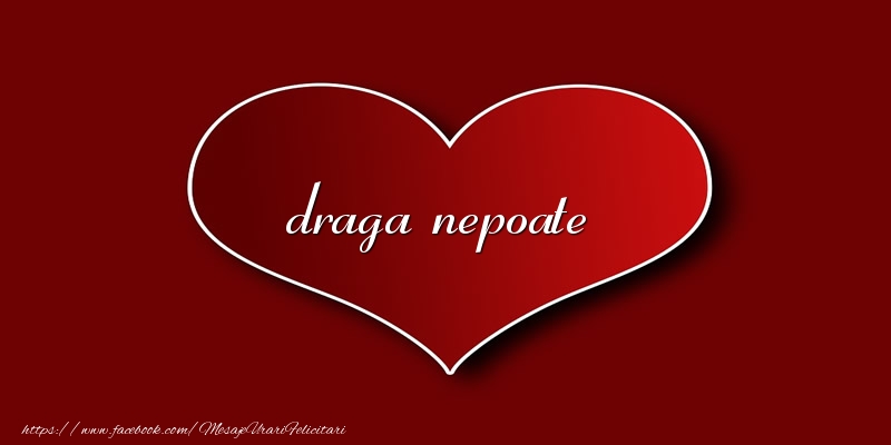 Felicitari de dragoste pentru Nepot - Love draga nepoate