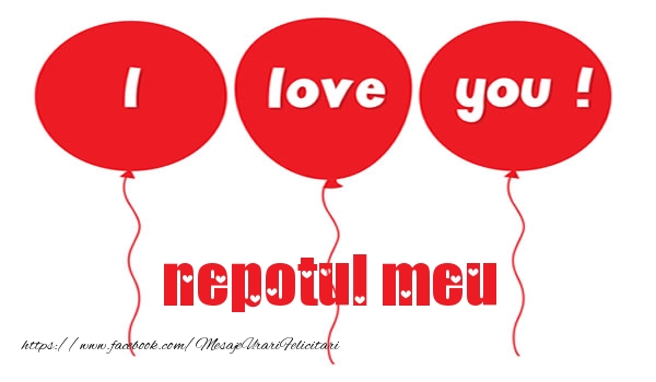 Felicitari de dragoste pentru Nepot - I love you nepotul meu