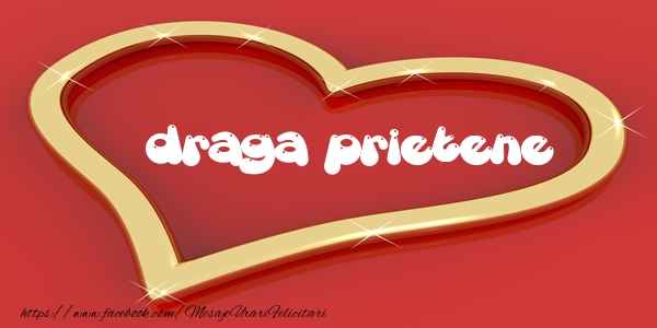 Felicitari de dragoste pentru Prieten - Love draga prietene