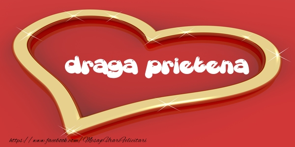 Felicitari de dragoste pentru Prietena - Love draga prietena