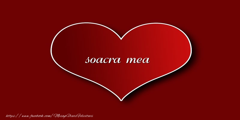 Felicitari de dragoste pentru Soacra - Love soacra mea