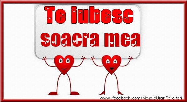 Felicitari de dragoste pentru Soacra - Te iubesc soacra mea