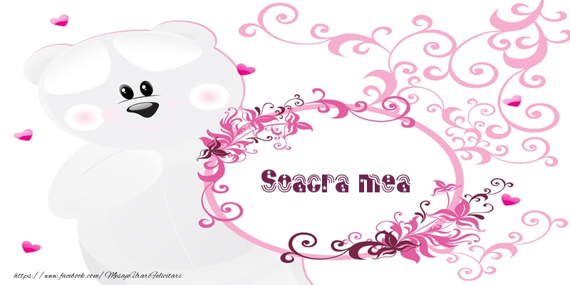 Felicitari de dragoste pentru Soacra - Soacra mea Te iubesc!