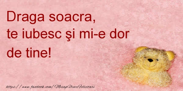 Dragoste Draga soacra te iubesc si mi-e dor de tine!