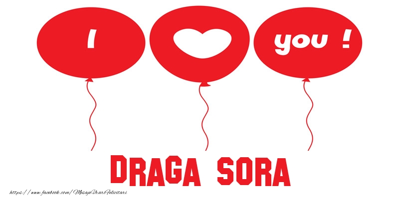 Felicitari de dragoste pentru Sora - I love you draga sora!