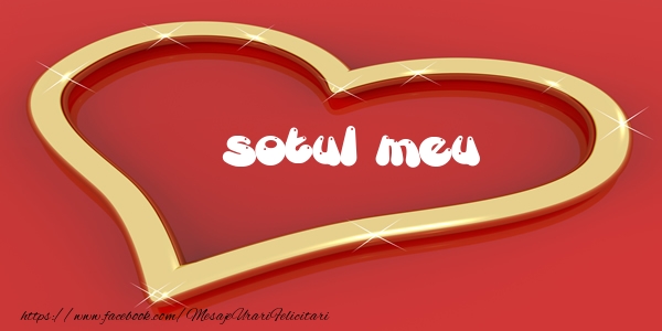 Felicitari de dragoste pentru Sot - Love sotul meu