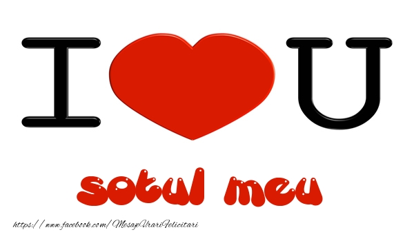 Felicitari de dragoste pentru Sot - I love you sotul meu