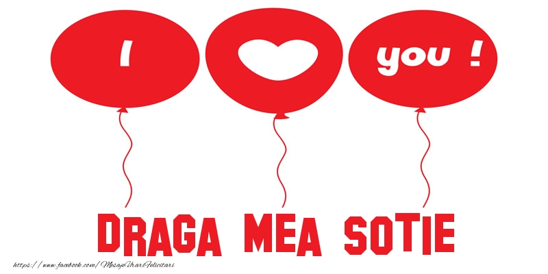 Felicitari de dragoste pentru Sotie - I love you draga mea sotie!