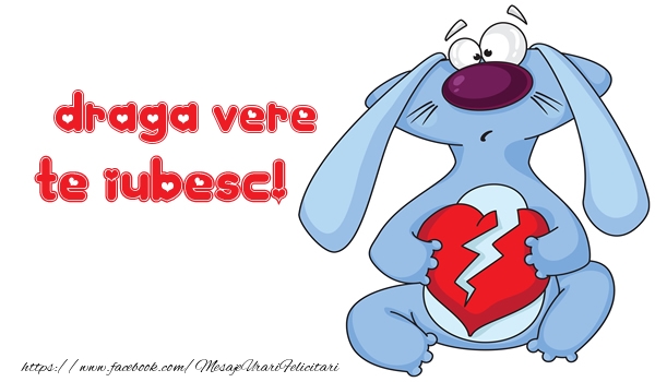 Felicitari de dragoste pentru Verisor - Te iubesc draga vere!