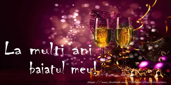 Felicitari de la multi ani pentru Baiat - La multi ani baiatul meu!