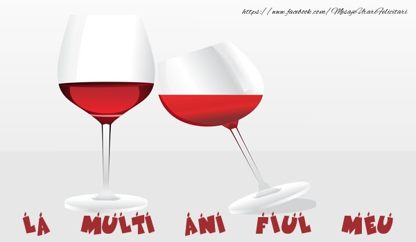 Felicitari de la multi ani pentru Baiat - La multi ani fiul meu